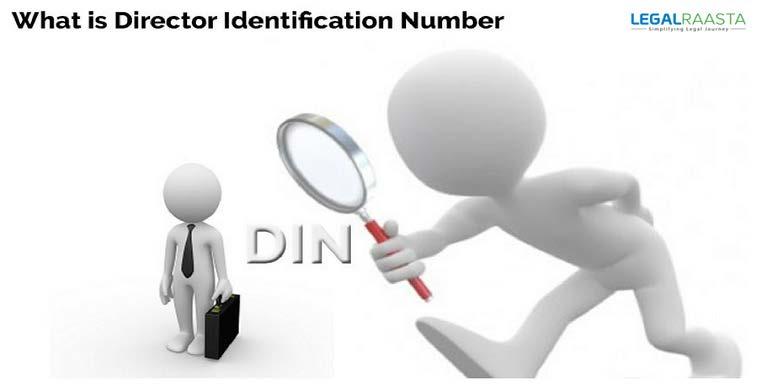 DIN number ensures the individual is always under the vigilance of corporate ministry and never indulge in fraudulent activities.