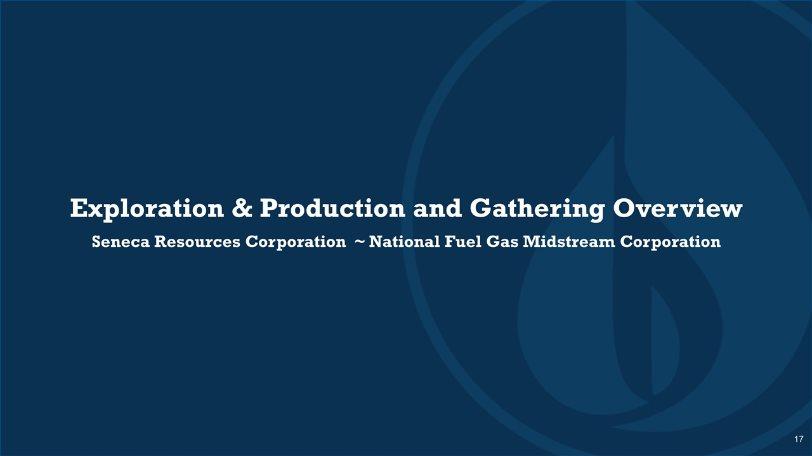 Exploration & Production and Gathering Overview Seneca
