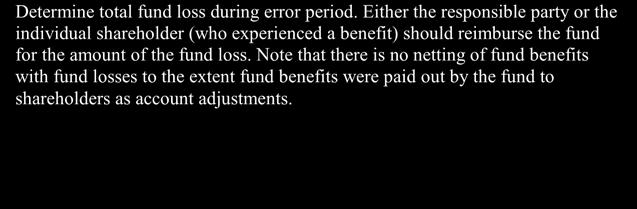 If the fund had a net benefit, no action need be taken. A net benefit cannot be carried forward to offset a future fund loss.