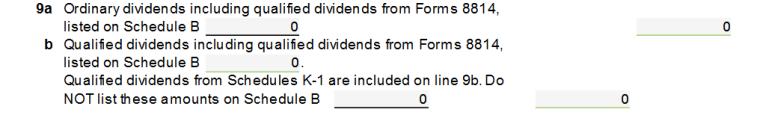 Dividends Dividend amounts are addressed on Form 1040, lines 9a- Ordinary dividends or 9b Qualified dividends listed on Schedule B: The yellow TaxWise Online Income tab in IRS Publication 4012 has