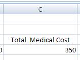 In this situation, the insured is responsible for all nonprescription charges or $350. This is exactly the amount in cell A4.