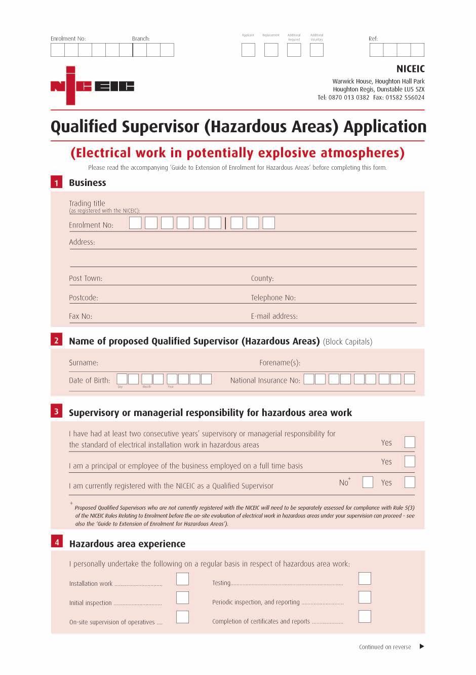 Completing the Qualified Supervisor (Hazardous Areas) application form A separate application form is required for each proposed Qualified Supervisor (Hazardous Areas).