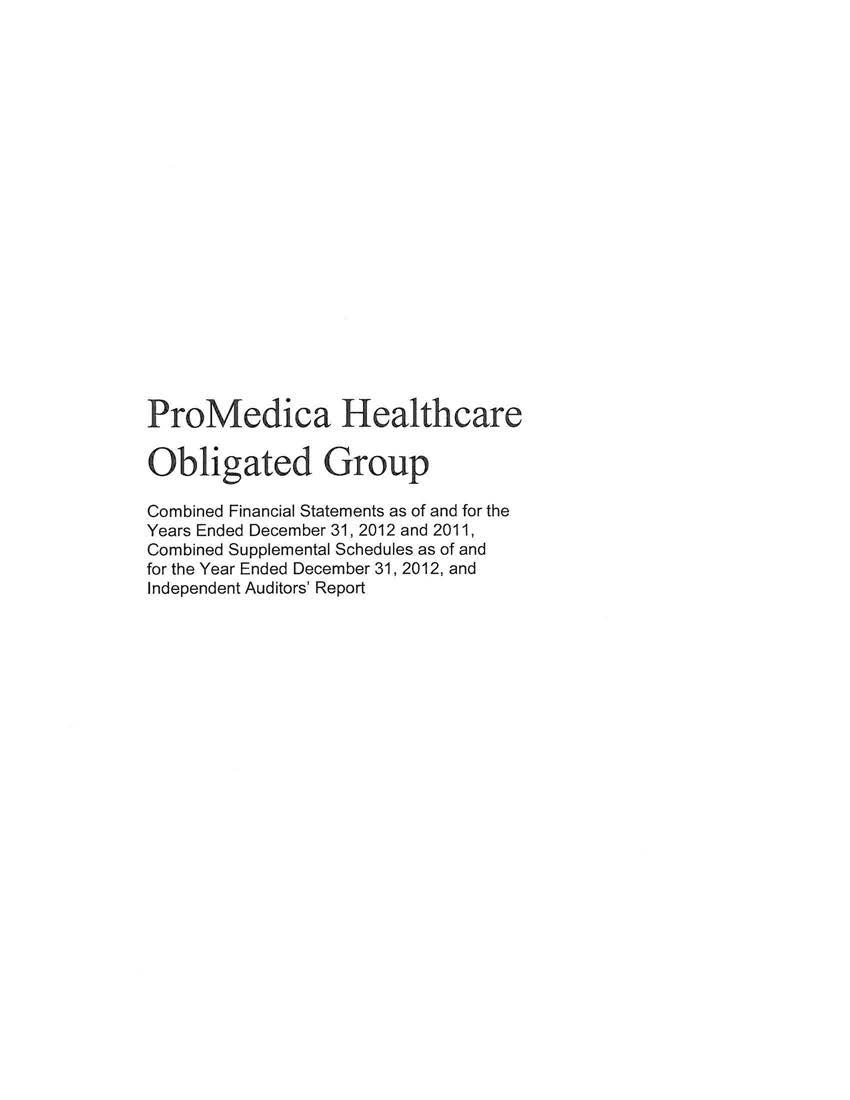 ProMedica Healthcare Obligated Group Combined Financial Statements as of and for the Years Ended December 31,2012 and