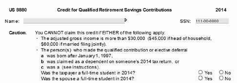 Retirement Savings Contributions Credit TaxWise will automatically insert Form 8880, Credit for Qualified Retirement Savings Contributions, if the taxpayer meets eligibility criteria and any of the