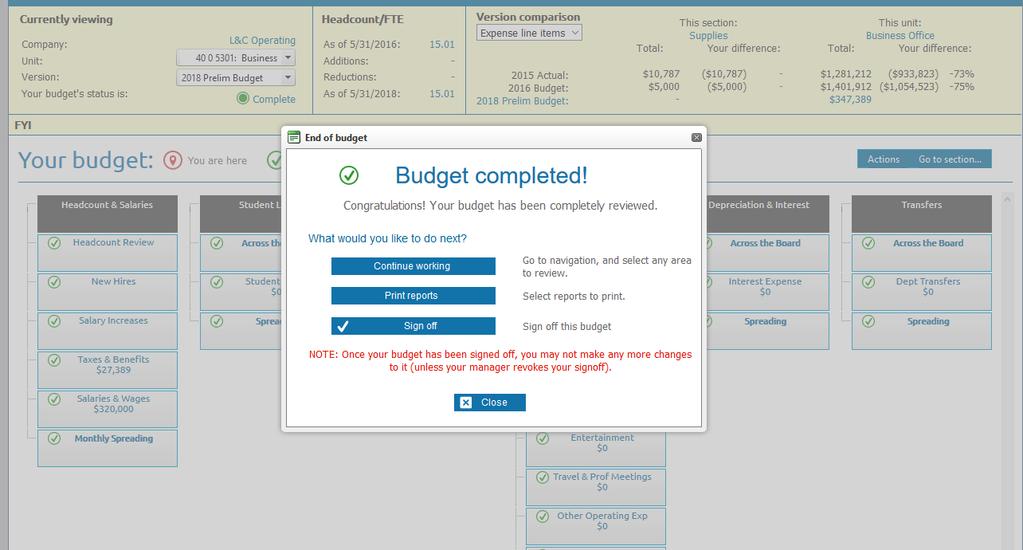 Viewing Budget Reports 1. You can access the reporting menu either from the Budget Completed box by clicking Print reports or by clicking Reports in the top bar of the screen. 2.