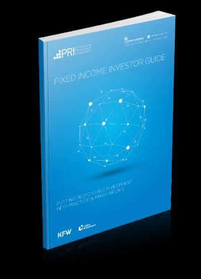 Fixed income at the PRI Fixed income ESG trends PRI resources Fixed Income investor guide