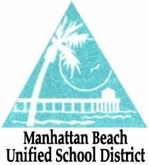 MANHATTAN BEACH UNIFIED SCHOOL DISTRICT 2014 15 Preliminary Budget and Multi Year Projections Presented to the Board of Trustees and Superintendent Karen Komatinsky, President Bill Fournell, Vice