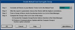 Creating a Mutual Fund Surrogate Group This strategy computes correlation coefficients for all the stocks in your Master Ticker List compared to the mutual fund that you specify.
