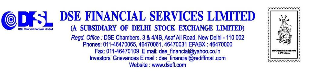 : 06-01-2012 CIRCULAR The Sub-Broker/ Authorised Person DSE Financial Services Limited The SEBI has introduced new KYC forms which can be used for trading, dealing or investing in securities market.