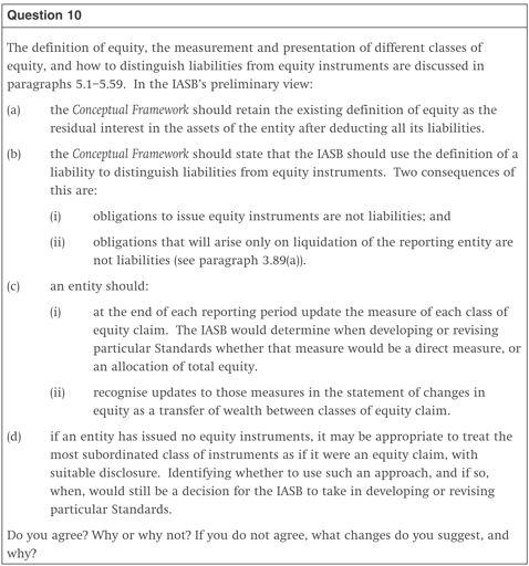 Comments on section 5 Definition of equity and distinction between liabilities and equity instruments Due to its particular relevance for cooperatives we primarily respond to question 10(d).