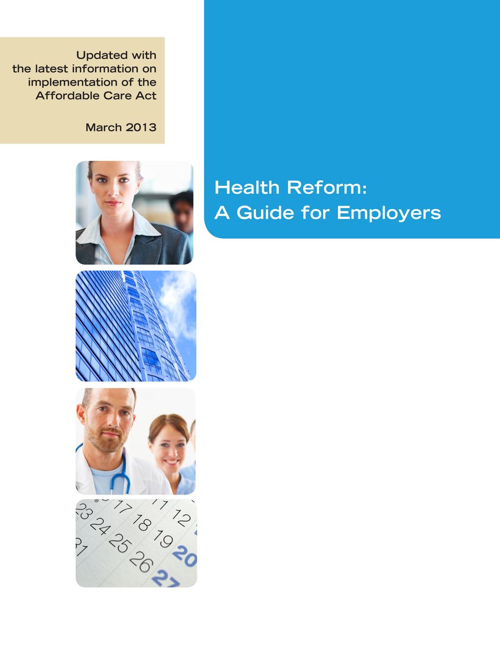 Simple answers to health reform s complex issues facing every employer, and what you can