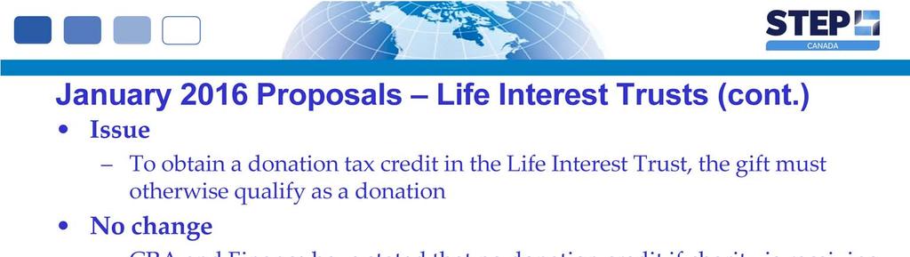 For Life Interest Trusts, in order to obtain a donation tax credit, the gift must otherwise qualify as a donation.