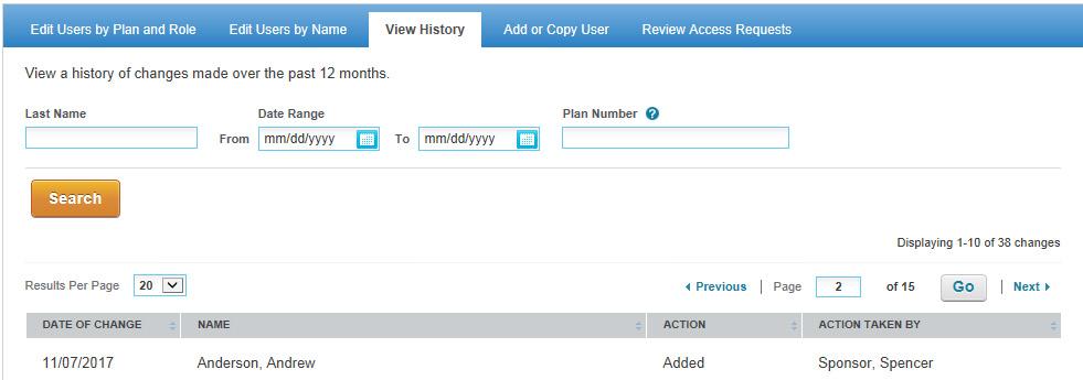 Viewing change history This shows you a history of changes made to users access over the past 12 months. Use the Quick Start button OR View History tab.