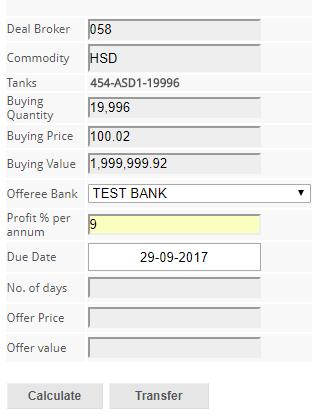 Select the Offeree Bank from the drop down menu, enter profit %age/annum and due date, as shown in