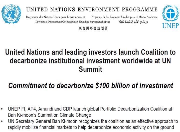 Portfolio Decarbonization Coalition Commitment to decarbonize: $62bn achieved up to now AUM of members: $1.