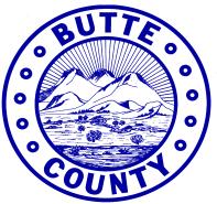 BUTTE COUNTY ADMINISTRATION Finance and Risk Management 25 COUNTY CENTER DRIVE, SUITE 213 OROVILLE, CALIFORNIA 95965-3380 Telephone: (530) 538-2030 Fax: (530) 538-3831 MEMBERS OF THE BOARD BILL