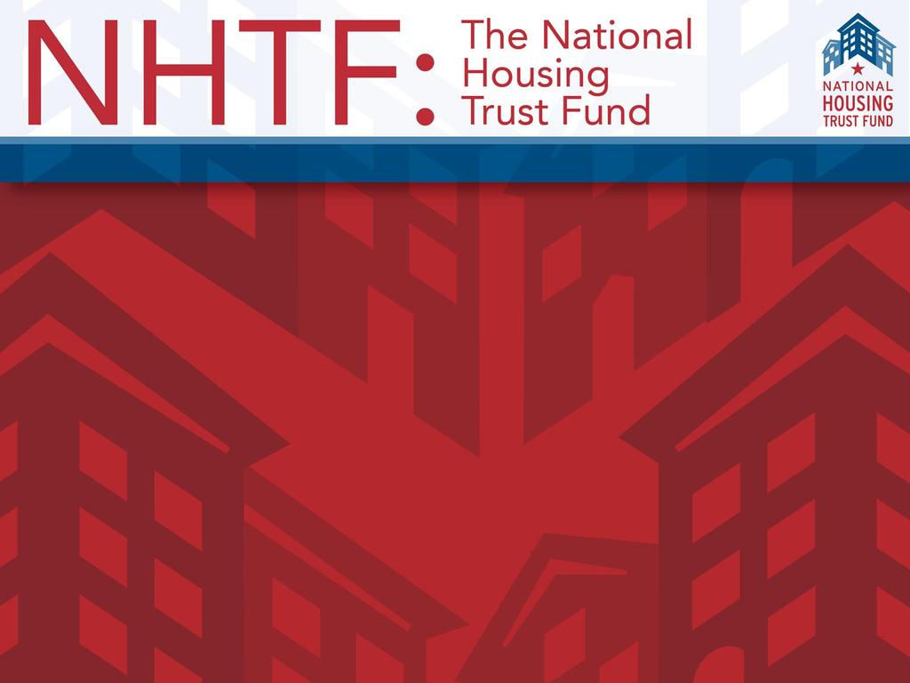 Getting to Know the NHTF Program (Five Minute Overview)