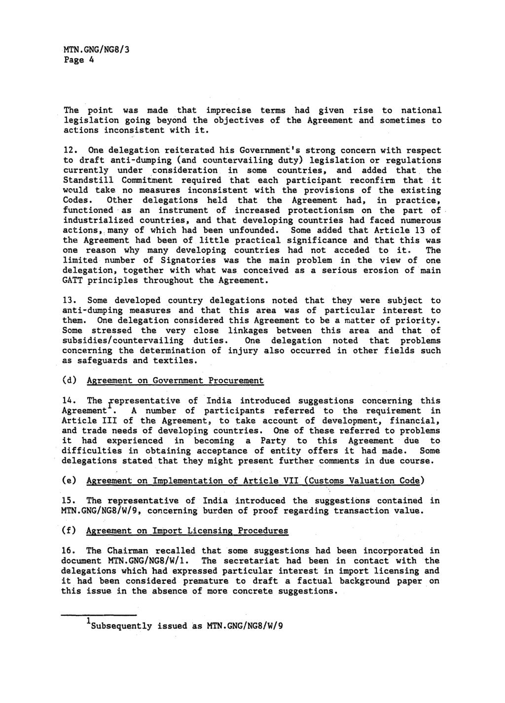 Page 4 The point was made that imprecise terms had given rise to national legislation going beyond the objectives of the Agreement and sometimes to actions inconsistent with it. 12.