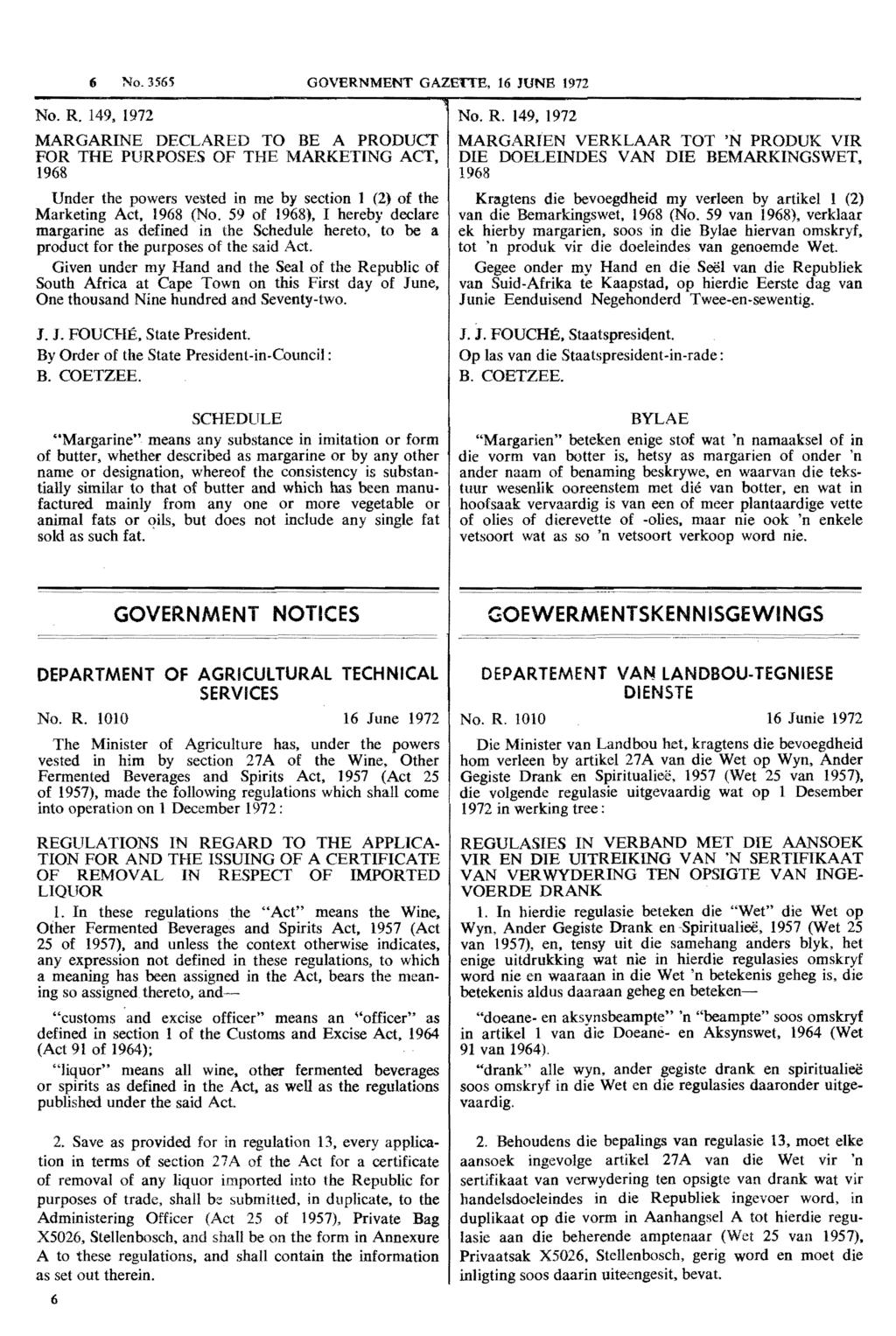 6 1'10.3565 GOVERNMENT GAZEtTE, 16 JUNE 1972 No. R. 149.