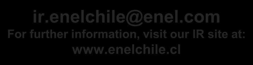 1H 2018 Results IR Team Susana Rey Head of IR Enel Chile +56 2 2630 9606 susana.rey@enel.