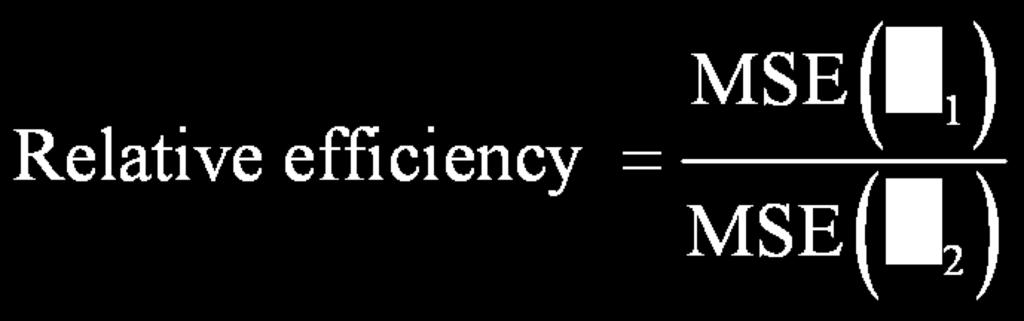 If the relative efficiency is less than 1, we conclude that