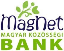 ANNUAL REPORT for the financial year of 2014 In addition to its name change as of 30.04.2010, MagNet Magyar Közösségi Bank Zrt. (formerly known as HBW EXPRESS Bank Zrt.