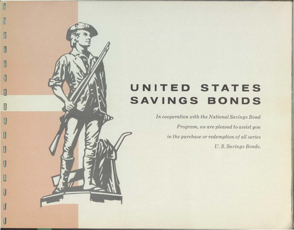 UNITED STATES SAVINGS BONDS In cooperation with the National Savings Bond Program, we