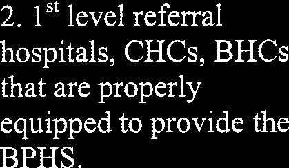 1"level referral hospitals, CHCs, BHCs that are properly