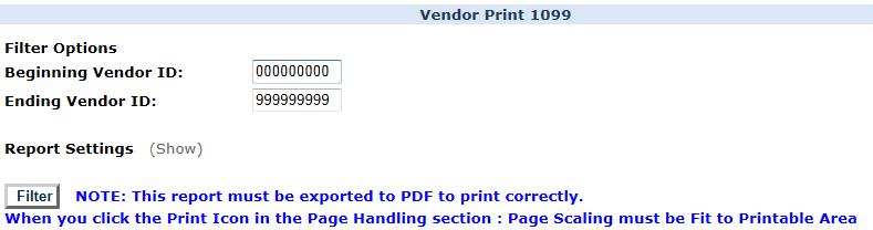 1099 Forms Printing 1099 Forms Accounts Payable Reports Vendor Print 1099 The 1099s are generated for the pre-printed 1099-MISC form. There will be two forms per sheet (1 sheet equals two vendors).