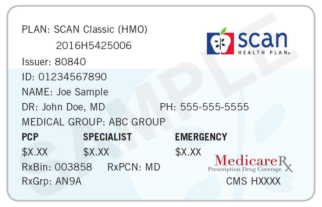 Your Quick Start Guide and Membership Card ID Please check your SCAN Health Plan ID card and make sure the information is correct. 1. Your SCAN ID number and your name 2.