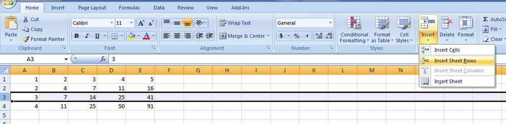 Lesson 1 Likewise, we can also insert rows. With the row label (number) selected you must choose the "Insert Sheet Rows" from the Insert menu.