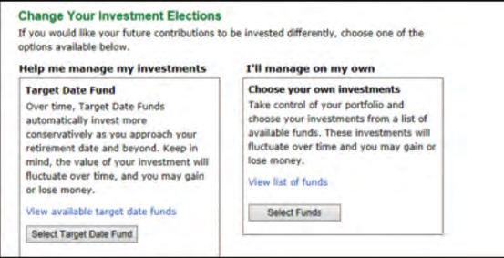 You will be prompted to choose one of two options: Select Target Date Fund or Select Funds.
