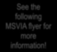 MSVIA understands you MSVIA was created by physicians for physicians.