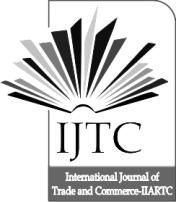 International Journal of Trade & Commerce-IIARTC July-December 2017, Volume 6, No. 2 pp. 492-500 SGSR. (www.sgsrjournals.co.in) All rights reserved UGC COSMOS (Germany) JIF: 5.135; ISRA JIF: 4.