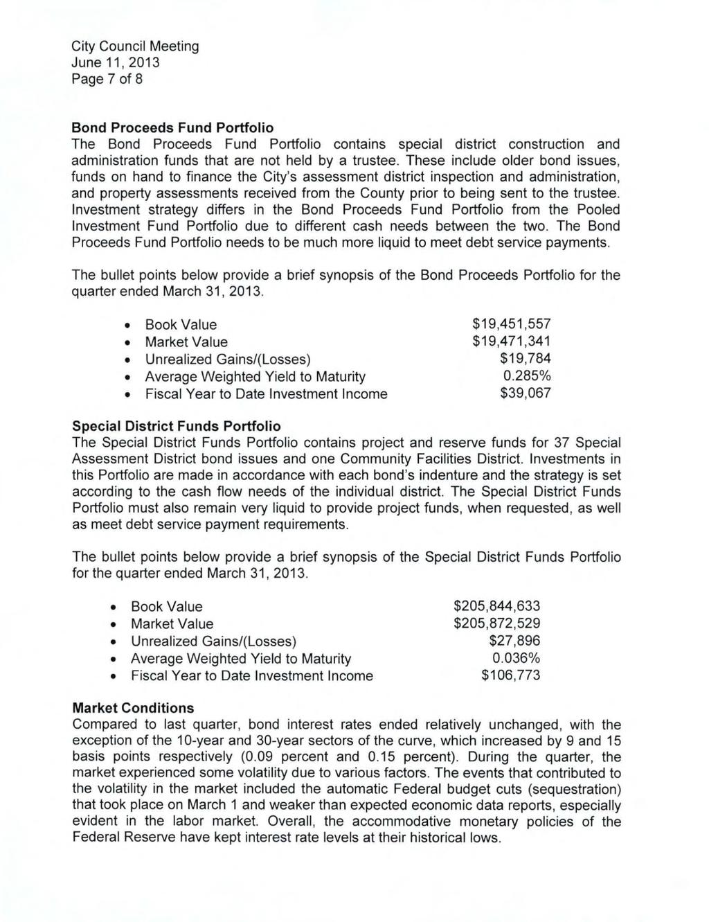 Page 7 of 8 Bond Proceeds Fund Portfolio The Bond Proceeds Fund Portfolio contains special district construction and administration funds that are not held by a trustee.