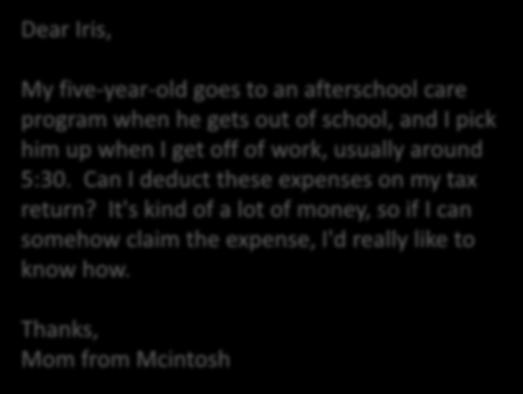 Dear Iris, My five-year-old goes to an afterschool care program when he gets out of school, and I pick him up when I get off of work, usually around 5:30.