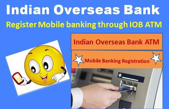 MOBILITY INITIATIVES Now customers can enable mobile banking in IOB ATM