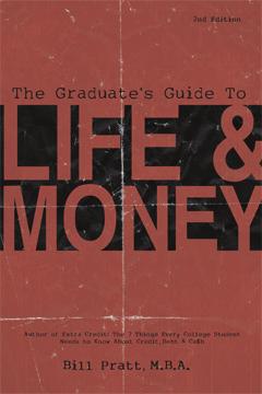 The Graduate s Guide to Life and Money $16.