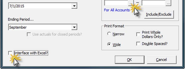 Accounts to Print allows you to pick which accounts or range of account numbers to include. Choose the Fiscal year and Ending Period. Use actuals for closed periods?