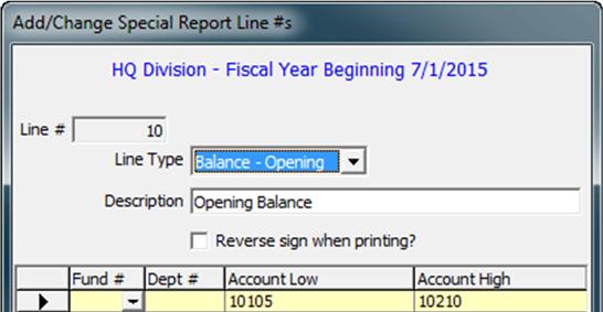 Setting up the Report Create the Opening Balance Line for the Cash Account. 1. Click New while on the Special Report Setup screen. 2. Enter 10 in the Line # field. 3.
