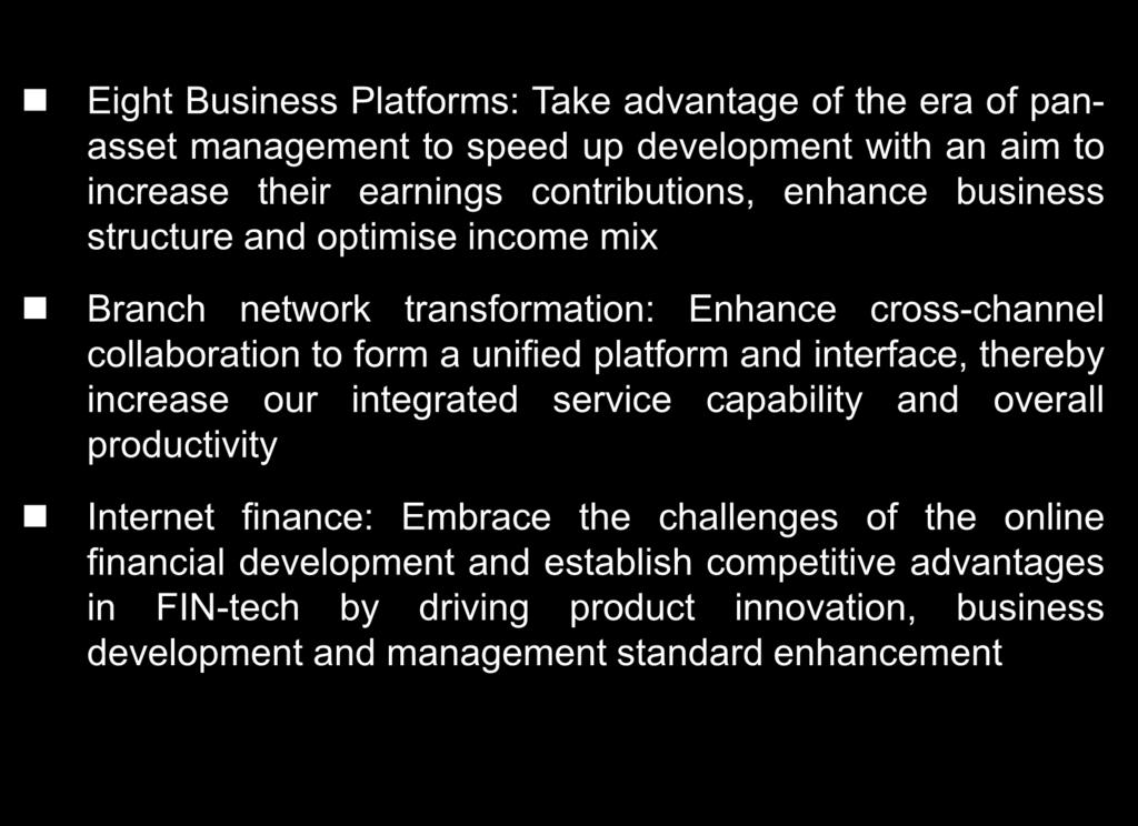 unified platform and interface, thereby increase our integrated service capability and overall productivity Internet finance: Embrace the challenges of the