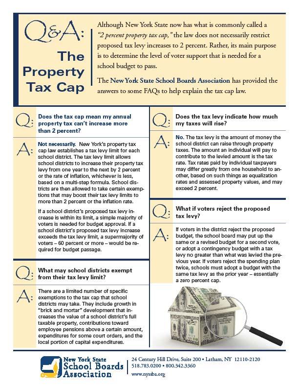 Tax Cap Law In early July, Governor Cuomo signed into legislation the historic tax cap law. The new law limits tax levy increases to two (2) percent or the rate of inflation, whichever is less.
