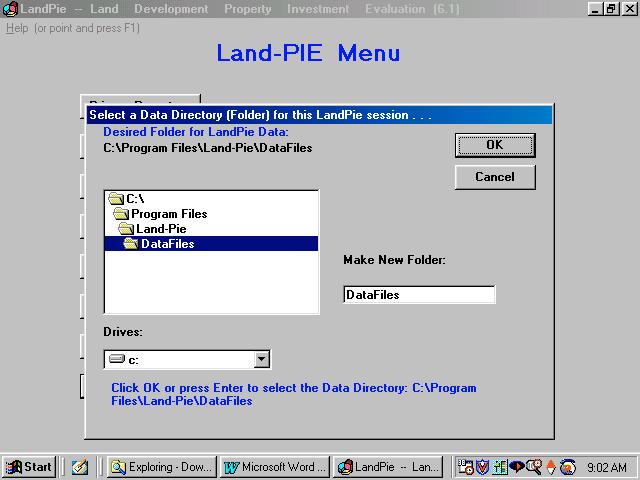 Section 3: How to Use Land-PIE Selecting a Data Directory (Folder) for Land-PIE Files Your Land-PIE input data files and calculated report files may reside in the same directory (folder) as the