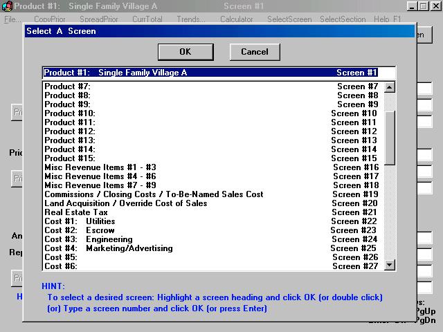 SelectScreen (Menu Bar Command) This command produces a large list box displaying the screen headings and screen numbers for the available input screens.