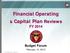 Financial Operating. & Capital Plan Reviews FY Budget Forum. February 14, FY 2014 Budget Forum - February