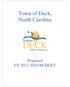 Town of Duck, North Carolina. Proposed FY BUDGET