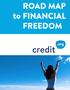 ROAD MAP to FINANCIAL FREEDOM. credit. Road Map to Financial Freedom