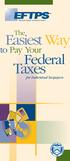 The. Easiest Way. to Pay Your. Federal. Taxes. for Individual Taxpayers