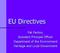 EU Directives. Pat Fenton, Assistant Principal Officer Department of the Environment Heritage and Local Government