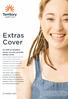 Extras Cover. As well as hospital cover, we also provide extras cover.